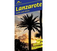 Lanzarote Sunflower Walking Guide : 68 long and short walks with detailed maps and GPS; 3 car tours with pull-out map