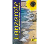 Lanzarote Walking Guide: 68 long and short walks with detailed maps and GPS; 3 car tours with pull-out map (Sunflower Guides)