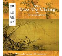 Lao Tzu The Tao Te Ching in Translation: Five Translations with Chinese Lao Tzu Multicolor