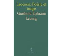 Laocoon: Poésie et image: Explorer la rencontre entre textes homériques et arts visuels à travers traduction et critique