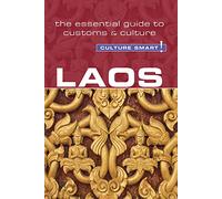 Laos - Culture Smart! : The Essential Guide to Customs & Culture