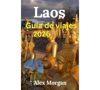 Laos Guía de viajes 2026