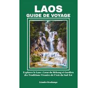 LAOS GUIDE DE VOYAGE