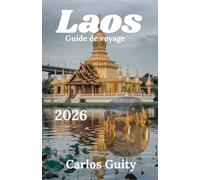 Laos Guide de voyage 2026