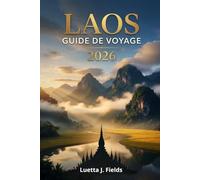 Laos Guide de Voyage 2026