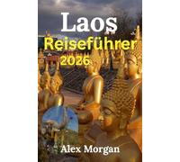 Laos Reiseführer 2026