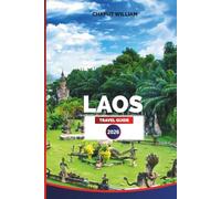 LAOS TRAVEL GUIDE 2026: Explore Laos vacation ideas, Laos itinerary planner, top things to do in Vientiane, Luang Prabang and beyond