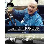 Lap of Honour: A Photographic Journey With Sir Stirling Moss