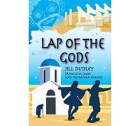 Lap of the Gods: Travels in Crete and the Aegean Islands