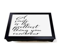 Lap Tray with Bean Bag Cushion, A Smile Is The Prettiest Thing You Can Wear