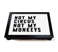 Lap Tray with Bean Bag Cushion, Not My Circus Not My Monkeys