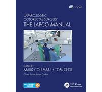 Laparoscopic Colorectal Surgery: The Lapco Manual