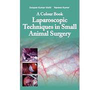 A Colour Book: Laparoscopic Techniques in Small Animal Surgery