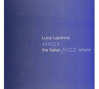 Lapenna Luca - Sings Italian Jazz Wave