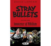 Lapham, David - Stray Bullets Volume 1: Innocence of Nihilism (STRAY BULLETS TP (IMAGE))
