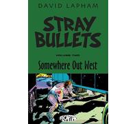 Lapham, David - Stray Bullets Volume 2: Somewhere Out West (STRAY BULLETS TP (IMAGE))