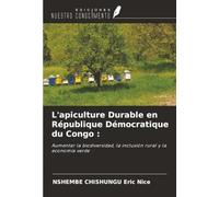 L'apiculture Durable en République Démocratique du Congo :: Aumentar la biodiversidad, la inclusión rural y la economía verde