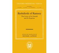 Lapidge - Byrhtferth of Ramsey The Lives of St. Oswald and St. Ecgwin - J555z