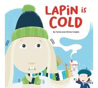 Lapin is Cold (Tania Czajka)