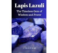 Lapis Lazuli: The Timeless Gem of Wisdom and Power