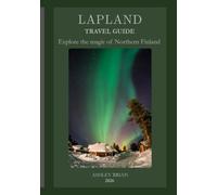 Lapland Travel Guide 2026
