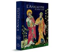 L'Apocalypse de Saint Jean - Illustrée par la tapisserie d'Angers