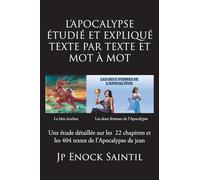 L'Apocalypse Etudié Et Expliqué Texte Par Texte Et Mot À Mot