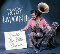 Lapointe, Boby - Mes 50 Plus Belles Chanso