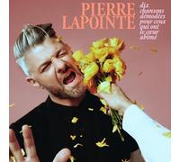 Lapointe, Pierre - Dix Chansons Demodees pour Ceux Qui Ont le Coeur a