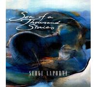 Laporte, Serge - Sea Of A Thousand Stor [German Import]