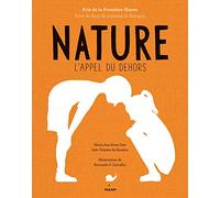 L'appel du dehors - Un guide complet pour explorer la nature: Un guide complet pour explorer la nature