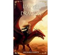 L'Appel du Dragon: 3 (Marqué Par Le Dragon)