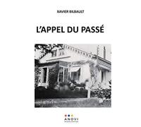 L'appel du passé: Souvenirs et témoignages des années 40