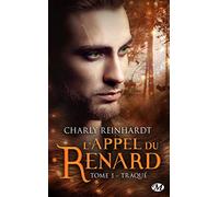 L'Appel Du Renard, T1. Traqué (L'Appel Du Renard (1)