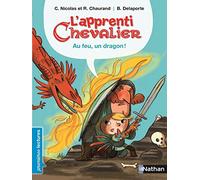 L'apprenti chevalier/Au feu, un dragon !: Tome 1, Au feu, un dragon !