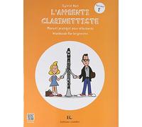 L'APPRENTI CLARINETTISTE VOL.1 MANUEL PRATIQUE POUR DEBUTANT --- CLARINETTE