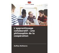 L'apprentissage collaboratif : une philosophie de la coopération