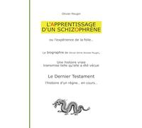 L'APPRENTISSAGE D'UN SCHIZOPHRÈNE: OU L'EXPÉRIENCE DE LA FOLIE