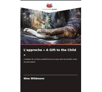 L'approche A Gift to the Child: L'analyse de contenu qualitative d'un projet dans le premier cycle du secondaire