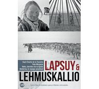 Lapsuy & Markku Lehmuskallio : Sept chants de la Toundra + Fata Morgana + Neko, dernière de la lignée + Nedarma, le voyage perpétuel