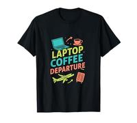 Laptop Coffee Departure Travel Remote Work Design T-Shirt