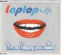 Laptop - Im So Happy You Failed [CD 2]