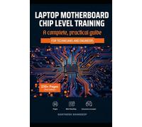 Laptop Motherboard Chip Level Service Training: A Complete Practical Guide for Technicians and Engineers
