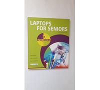 Laptops for Seniors in Easy Steps: For the Over 50s