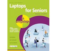 Laptops for Seniors in easy steps - Windows 10 Edition