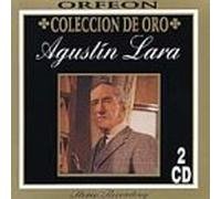 Lara, Agustin - Coleccion De Oro