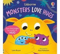 Lara Bryan Monsters Love Hugs Board book Book Lara Bryan Multicolor