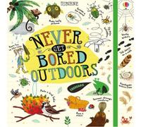 Lara Bryan Never Get Bored Outdoors Book Lara Bryan Multicolor