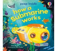 Lara Bryan Peep Inside How a Submarine Works Paperback Book Lara Bryan Multicolor