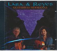 Lara & Reyes - Guitarras Hermanas